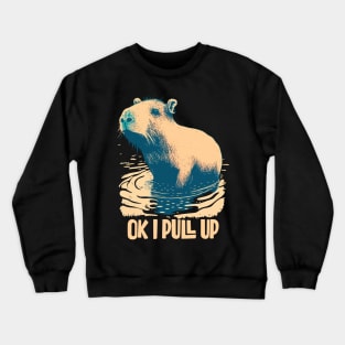 Capybara. Okay I pull up Crewneck Sweatshirt